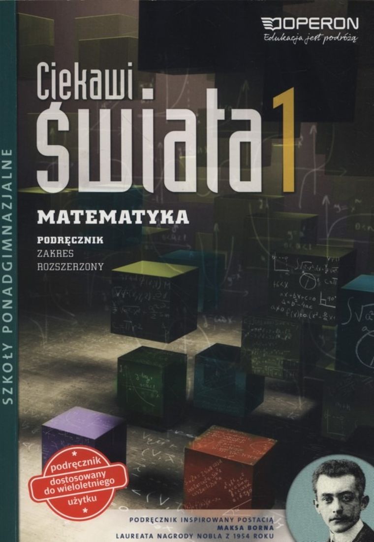 Matematyka, Ciekawi świata. Podręcznik. Zakres rozszerzony. Liceum ogólnokształcące klasa 1. Operon