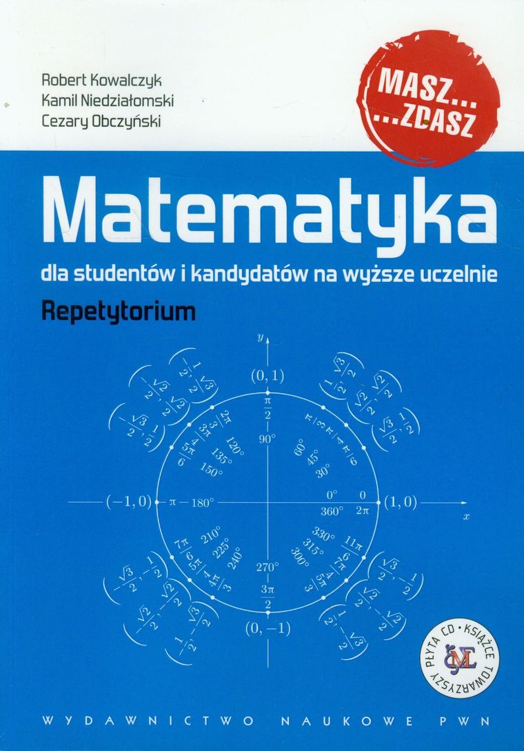 Matematyka dla studentów i kandydatów na wyższe uczelnie. Repetytorium + CD
