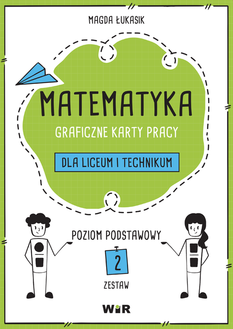 Matematyka. Graficzne karty pracy dla liceum i technikum. Poziom podstawowy. Zestaw 2