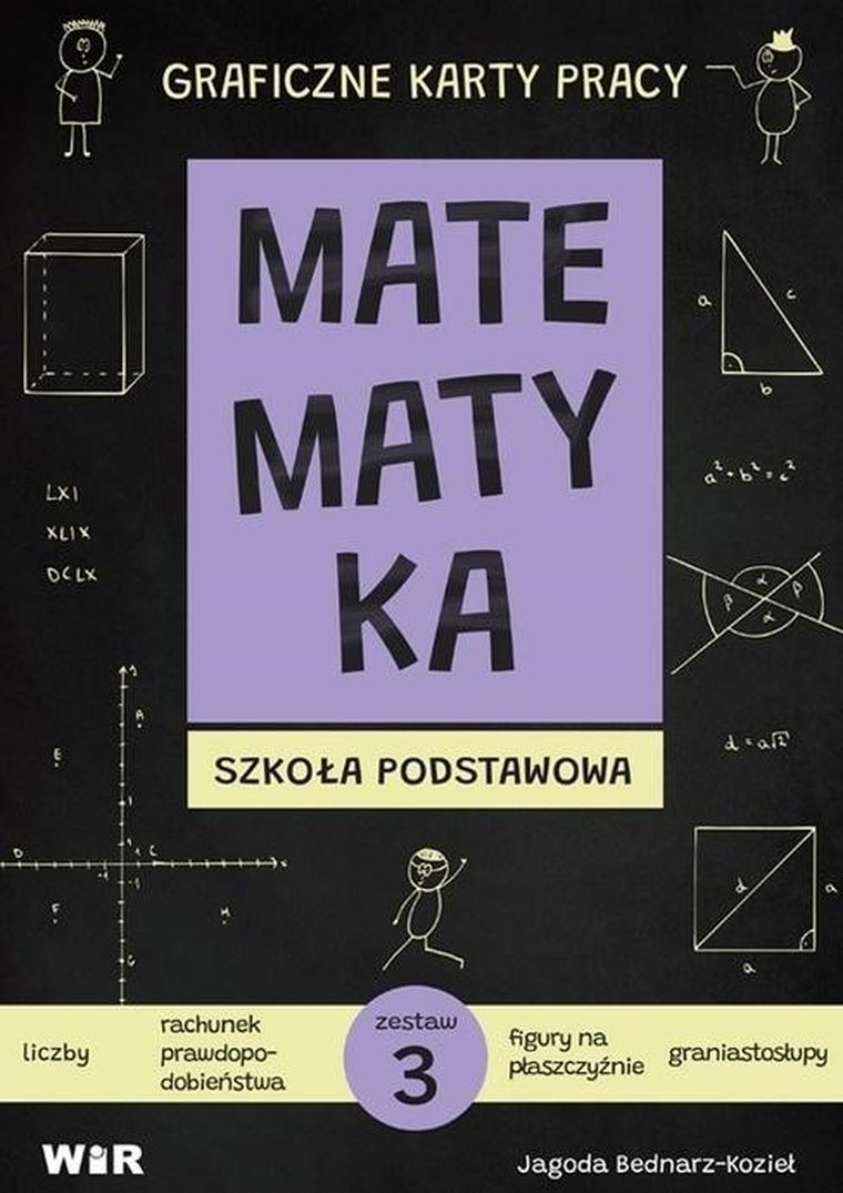 Matematyka. Graficzne karty pracy dla Szkoły podstawowej. Zestaw 3