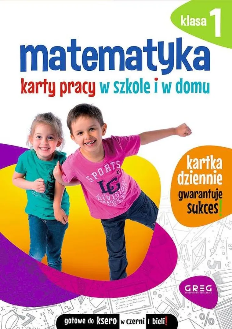 Matematyka. Karty pracy w szkole i w domu - klasa 1