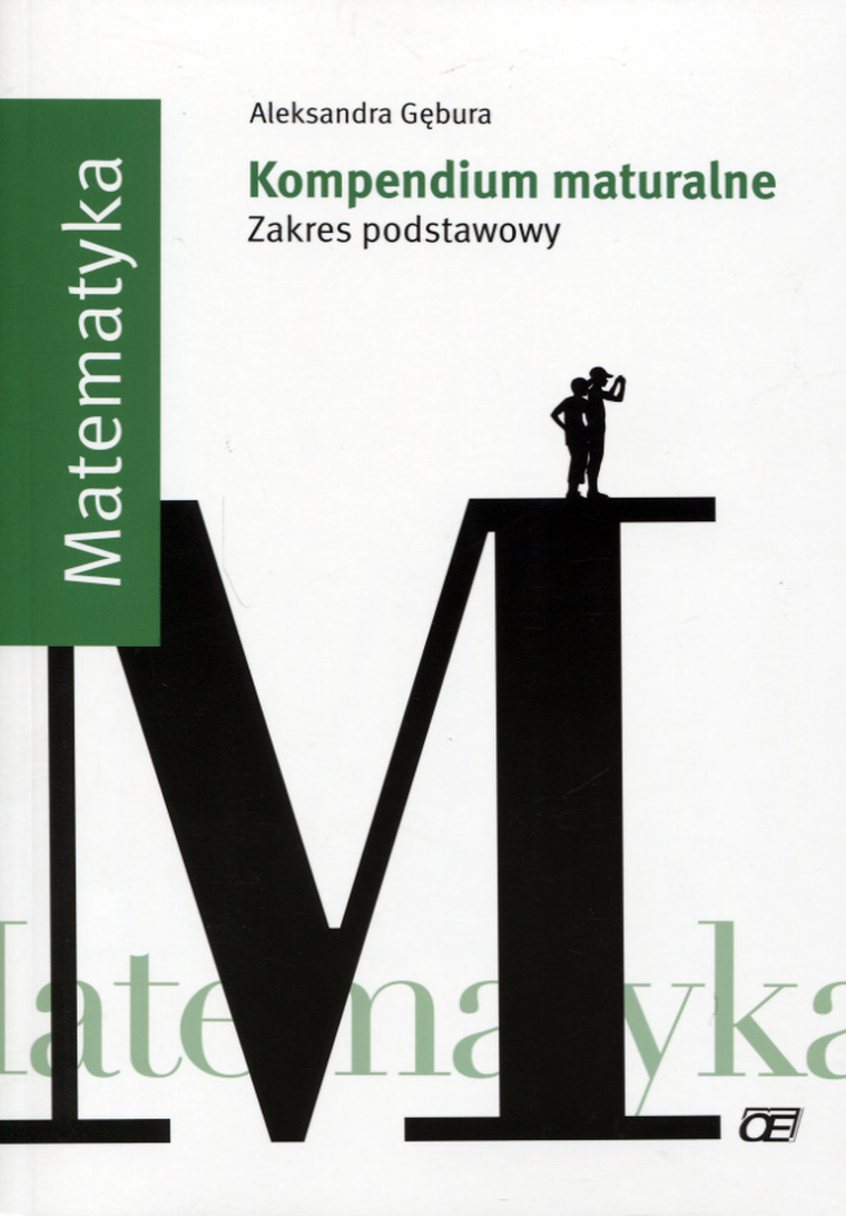 Matematyka. Kompendium maturalne. Zakres podstawowy