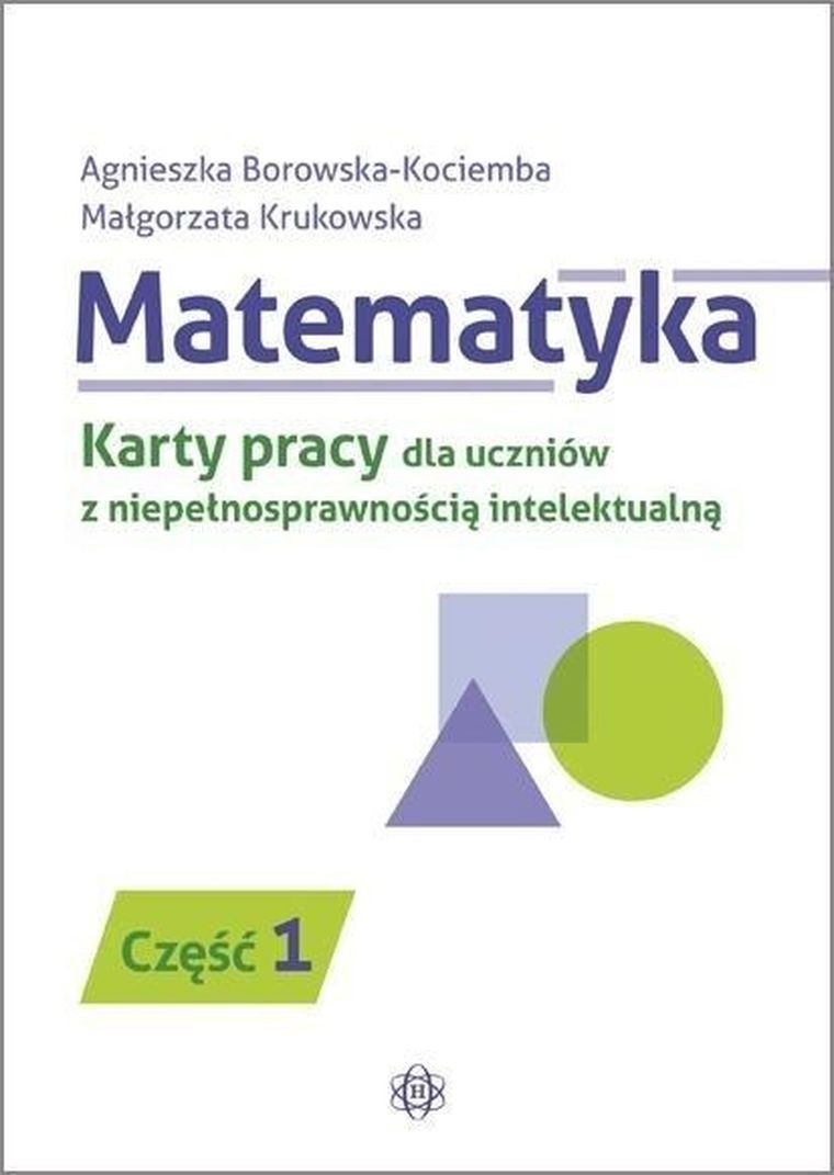 Matematyka. KP dla uczniów z niepełnością intelektualną. Część 1