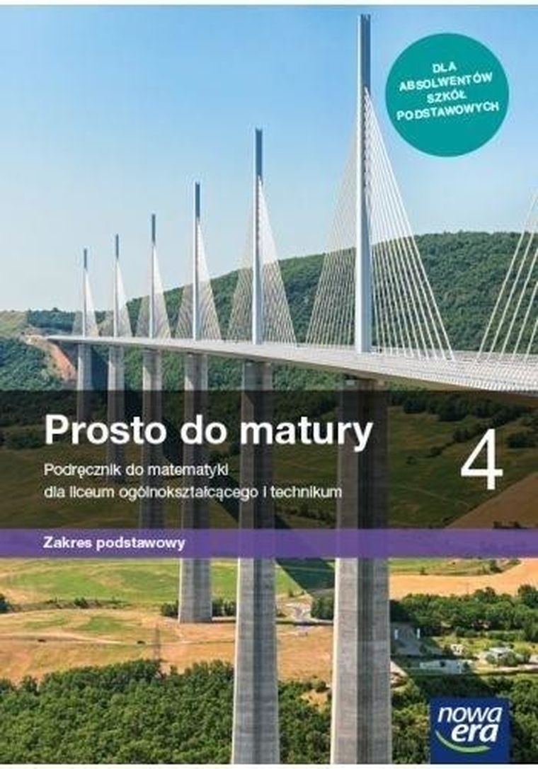 Matematyka. Liceum Ogólnokształcące 4. Prosto do matury. Podręcznik. Zakres podstawowy