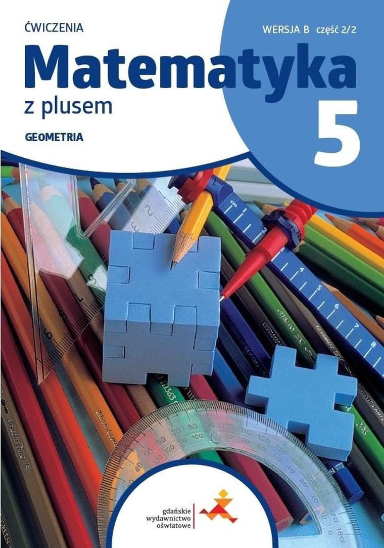 Matematyka SP 5 Z plusem. Ćwiczenia. Geometria w. B