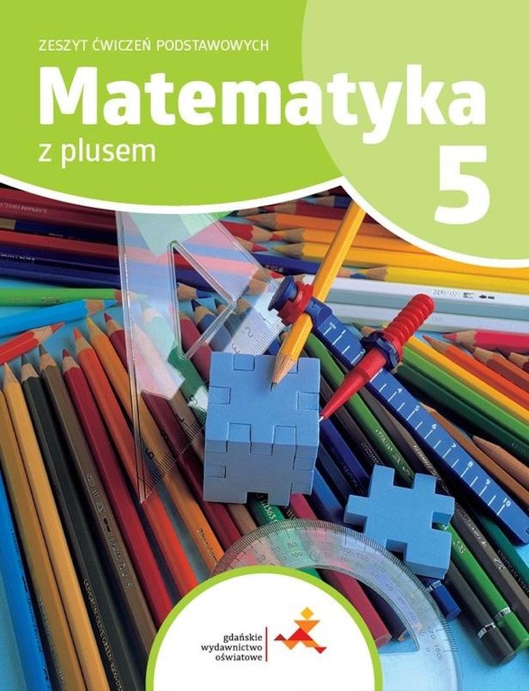 Matematyka. Szkoła Podstawowa 5. Z plusem. Zeszyt ćwiczeń podstawowy