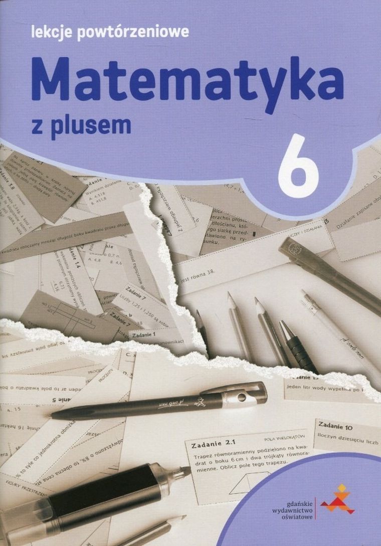 Matematyka. Szkoła Podstawowa 6. Lekcje powtórzeniowe