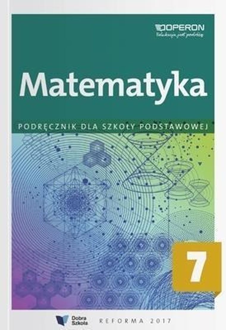 Matematyka. Szkoła Podstawowa 7. Podręcznik