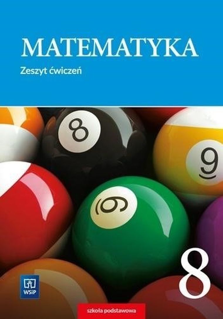 Matematyka. Szkoła Podstawowa. Klasa 8. Ćwiczenia WSiP