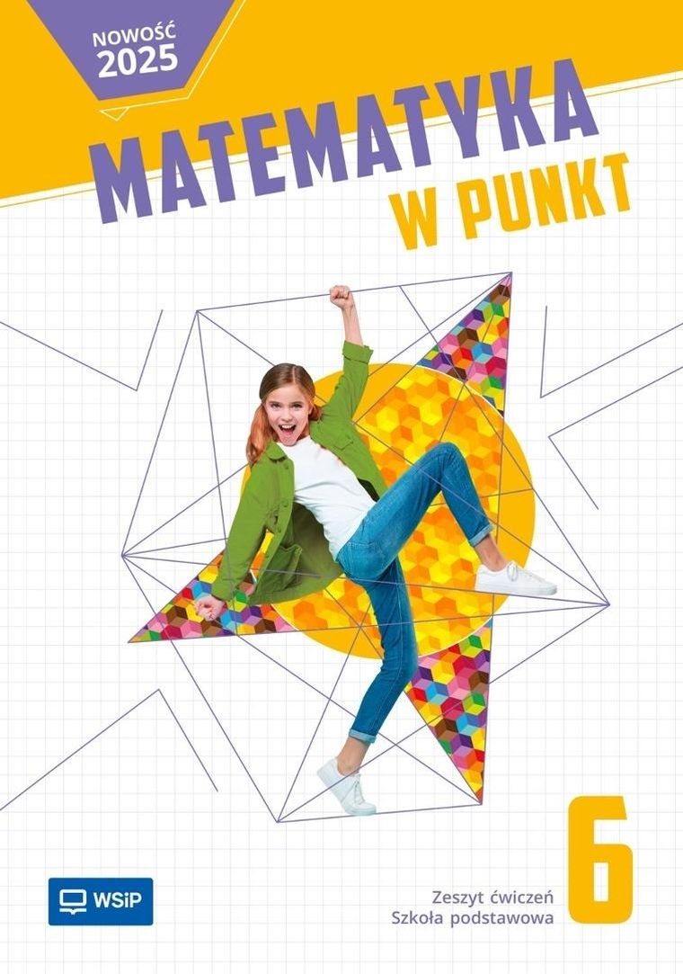 Matematyka w punkt. Zeszyt ćwiczenia. Klasa 6 szkoła podstawowa