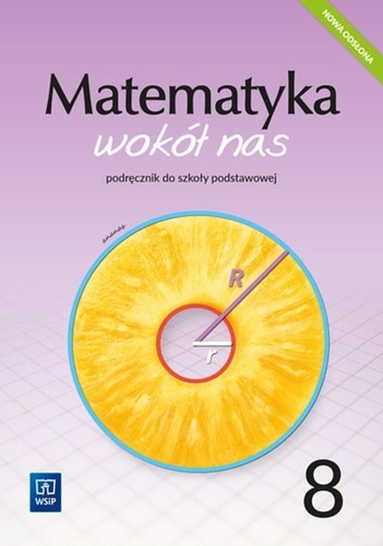 Matematyka wokół nas. Podręcznik. Szkoła podstawowa. Klasa 8
