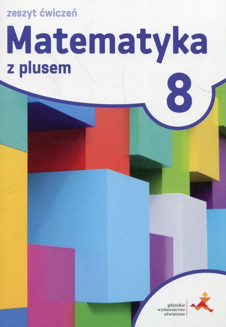 Matematyka z plusem 8. Zeszyt ćwiczeń