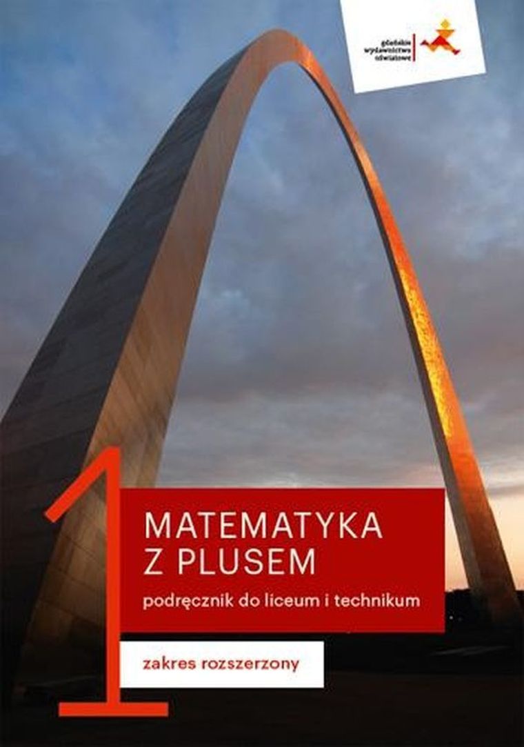 Matematyka z plusem. Podręcznik. Liceum. Klasa 1. Zakres rozszerzony