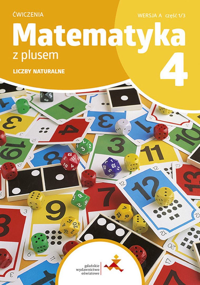 Matematyka z Plusem. SP 4. Ćwiczenia. Liczby naturalne A