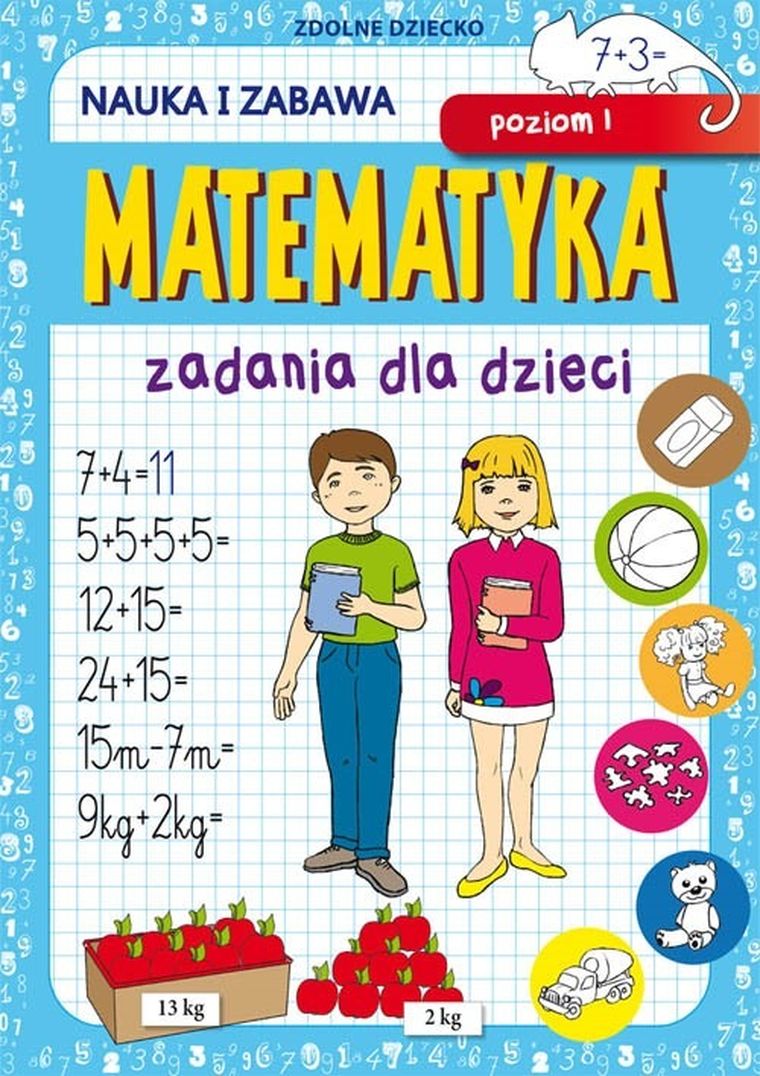 Matematyka. Zadania dla dzieci. Poziom 1