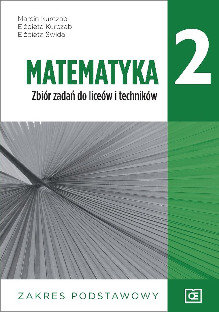 Matematyka. Zbiór zadań dla klasy 2 liceów i techników. Zakres podstawowy