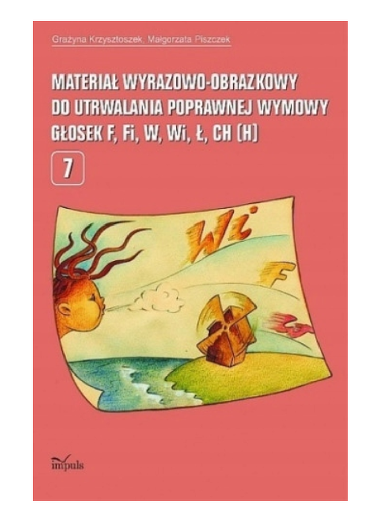 Materiał wyrazowo-obrazkowy do utrwalania poprawnej wymowy głosek f, fi, w, wi, ł, ch (h)