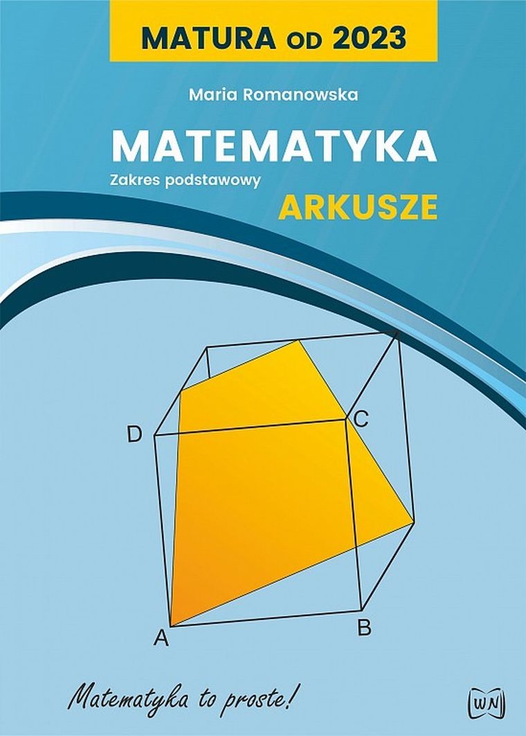 Matura od 2023. Matematyka. Arkusze dla zakresu podstawowego