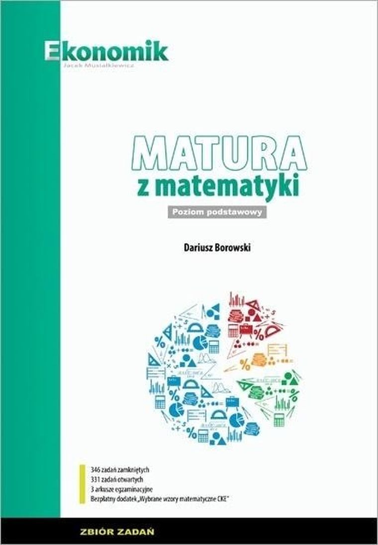 Matura z matematyki. Zakres podstawowy. Zbiór zadań