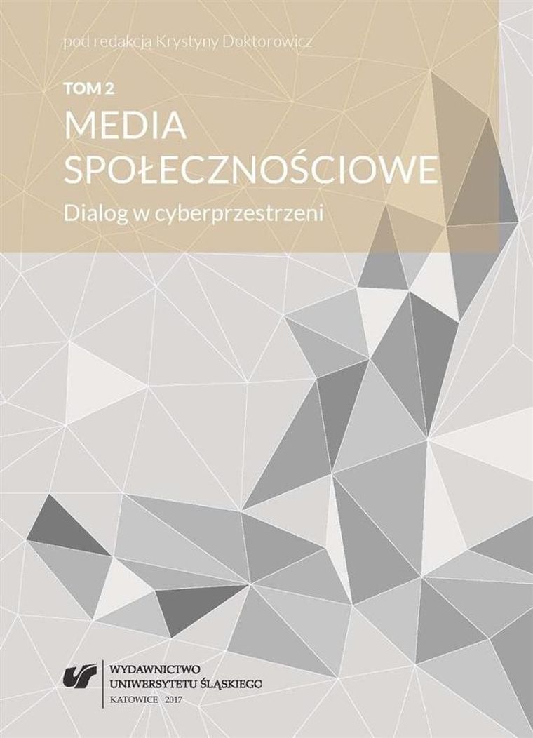 Media społecznościowe. Tom 2. Dialog w cyberprzestrzeni.