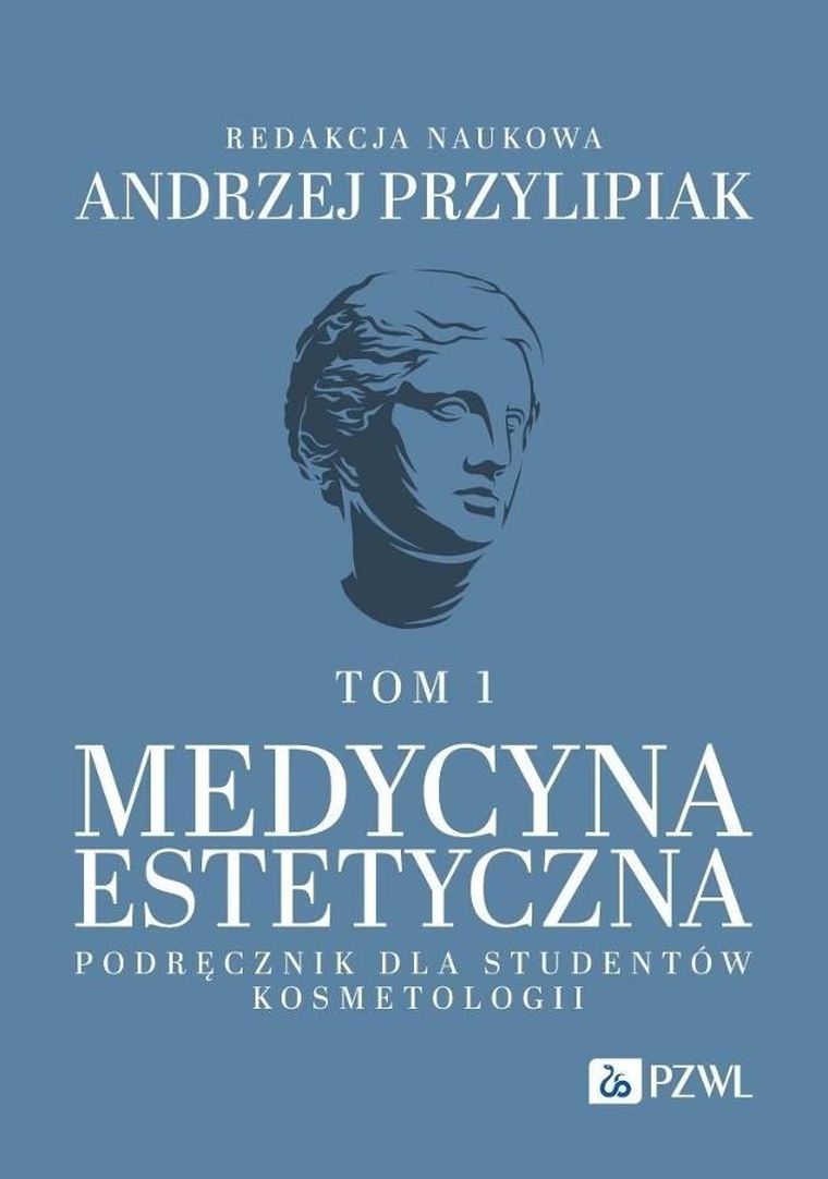Medycyna estetyczna. Podręcznik dla studentów. Tom 1