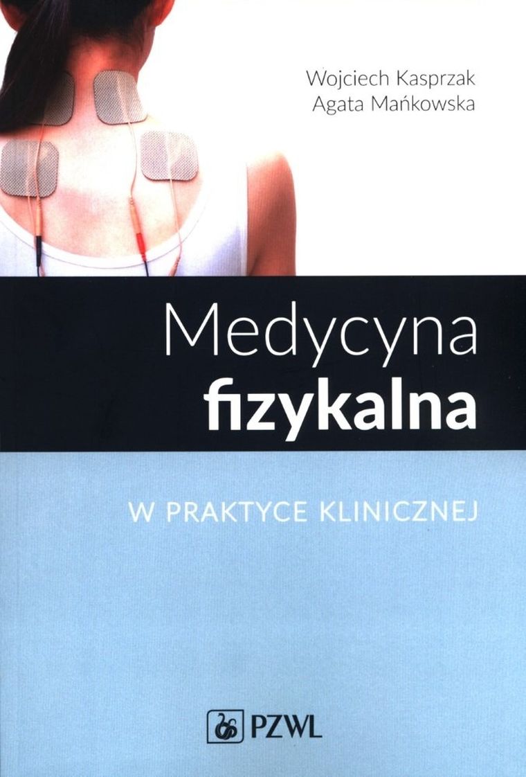 Medycyna fizykalna w praktyce klinicznej