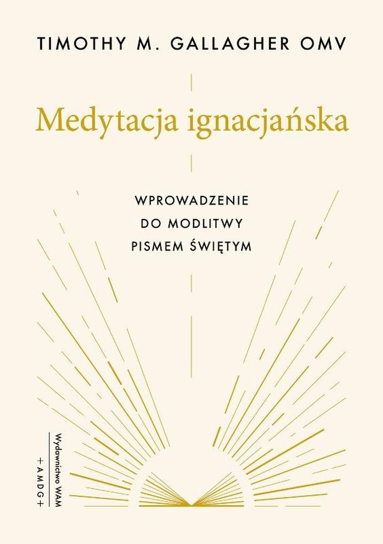 Medytacja ignacjańska Wprowadzenie do modlitwy Pismem Świętym
