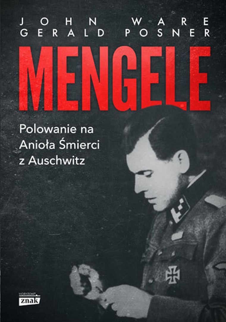 Mengele. Polowanie na Anioła Śmierci z Auschwitz (wydanie specjalne)