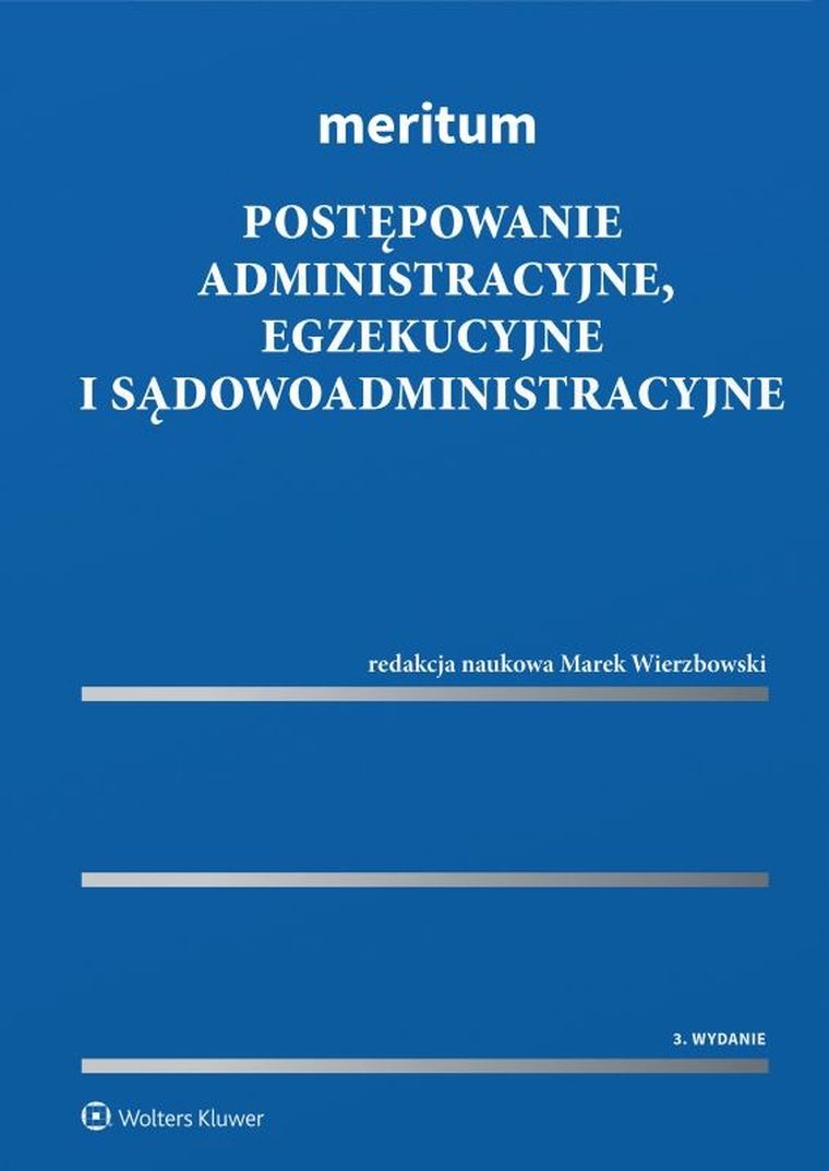 Meritum. Postępowanie administracyjne, egzekucyjne i sądowoadministracyjne