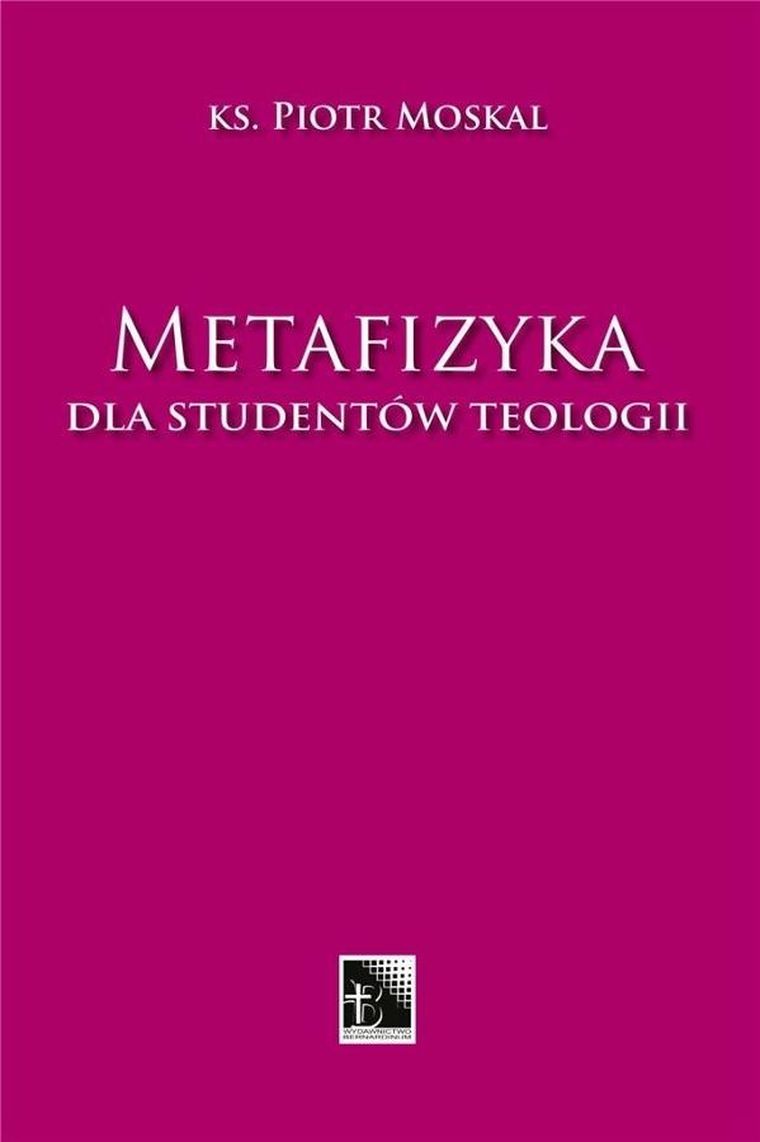 Metafizyka dla studentów teologii