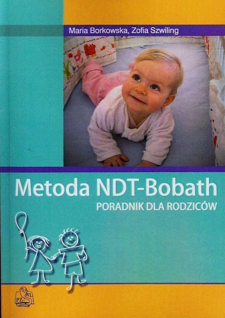 Metoda NDT-Bobath. Poradnik dla rodziców