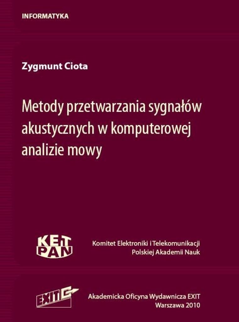 Metody przetwarzania sygnałów akustycznych w komputerowej analizie mowy