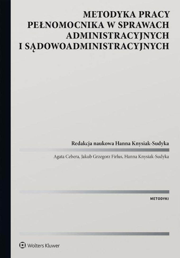 Metodyka pracy pełnomocnika w sprawach administracyjnych
