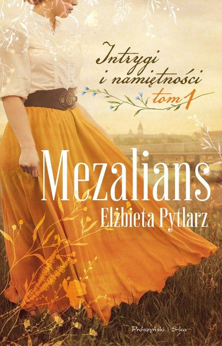 Mezalians. Intrygi i namiętności. Tom 1