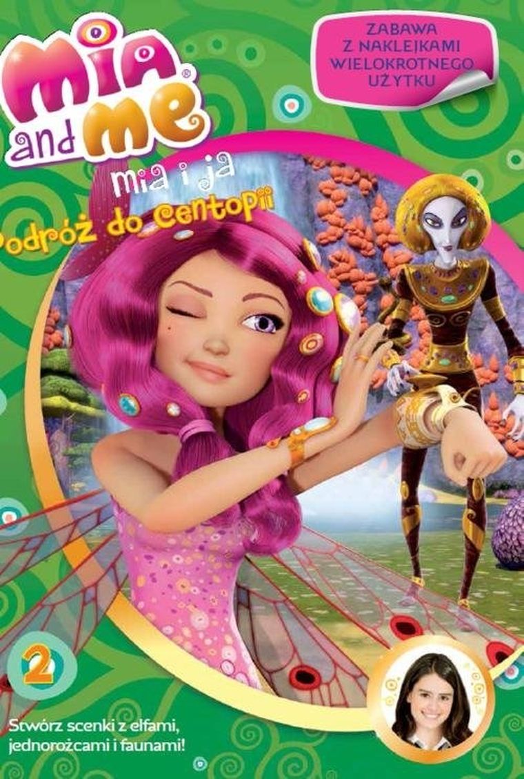 Mia i ja. Podróż do Centopii. Książka z naklejkami