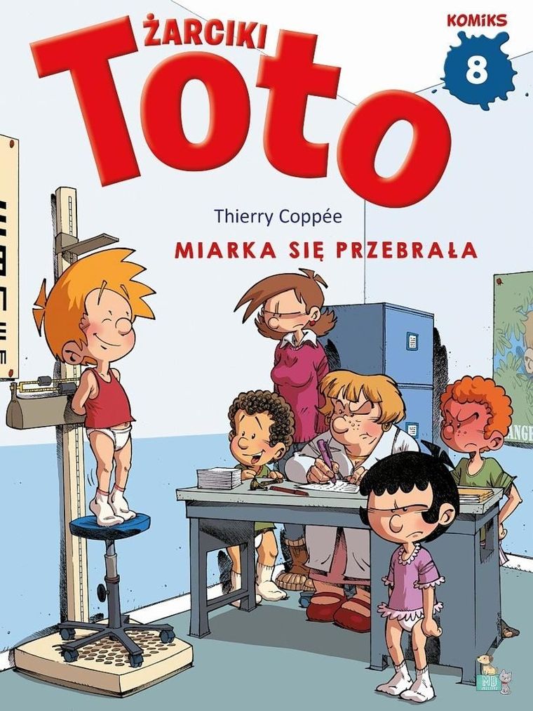 Miarka się przebrała. Żarciki Toto. Komiks. Tom 8
