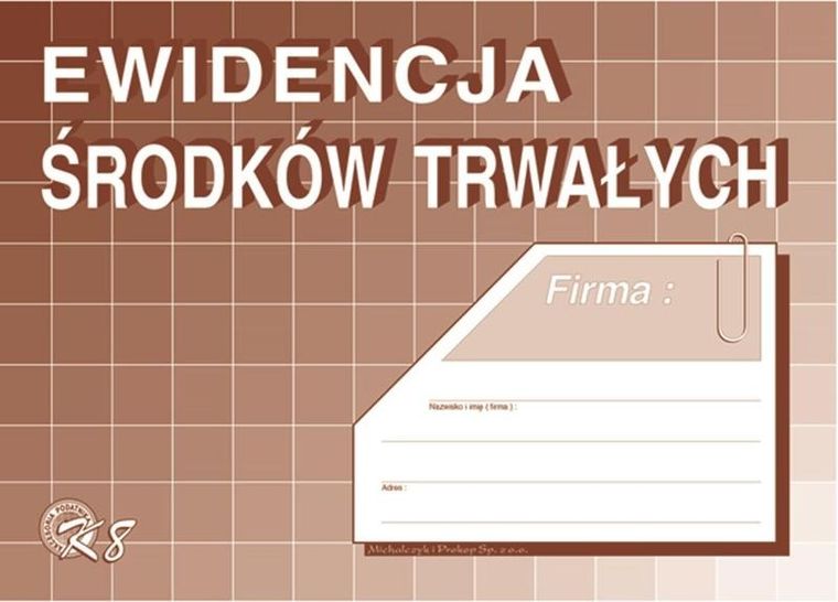 Michalczyk i Prokop Druki, druk A5, ewidencja środków trwałych, K-8
