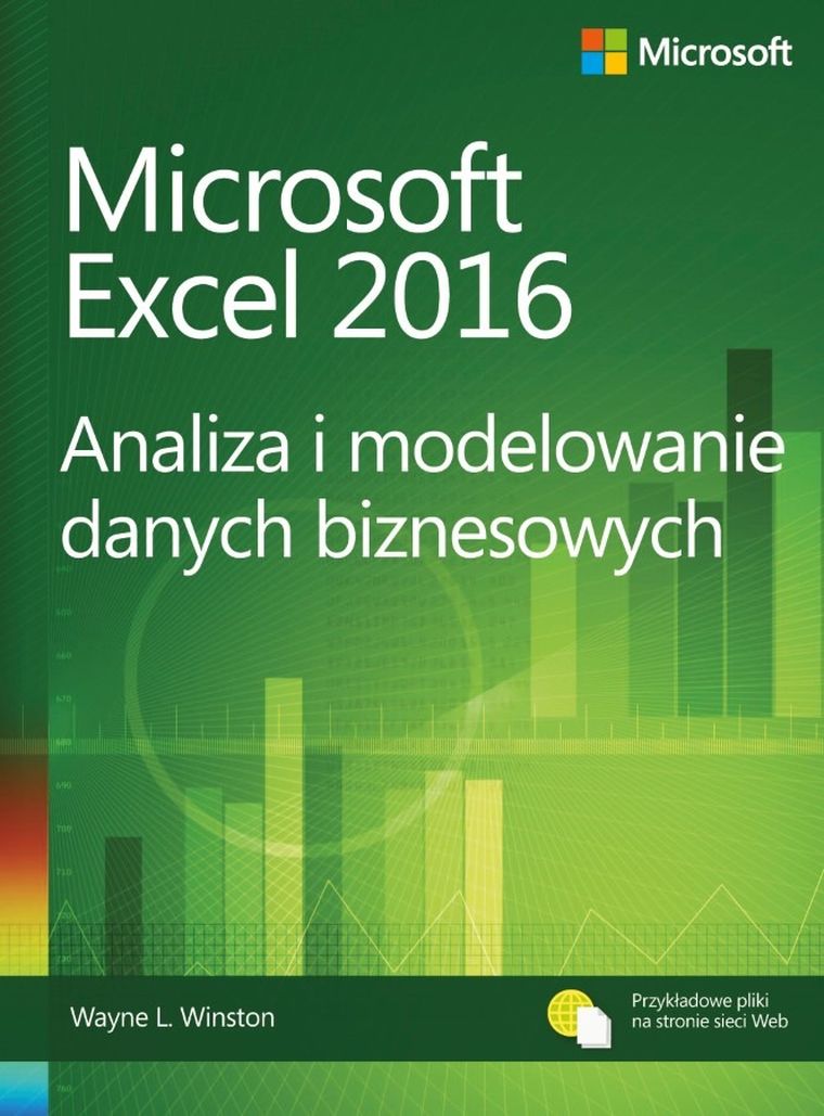 Microsoft Excel 2016. Analiza i modelowanie danych biznesowych