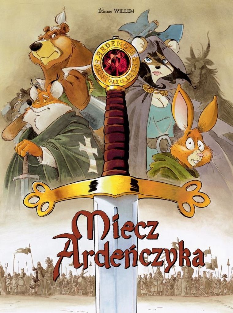 Miecz Ardeńczyka. Tom 1