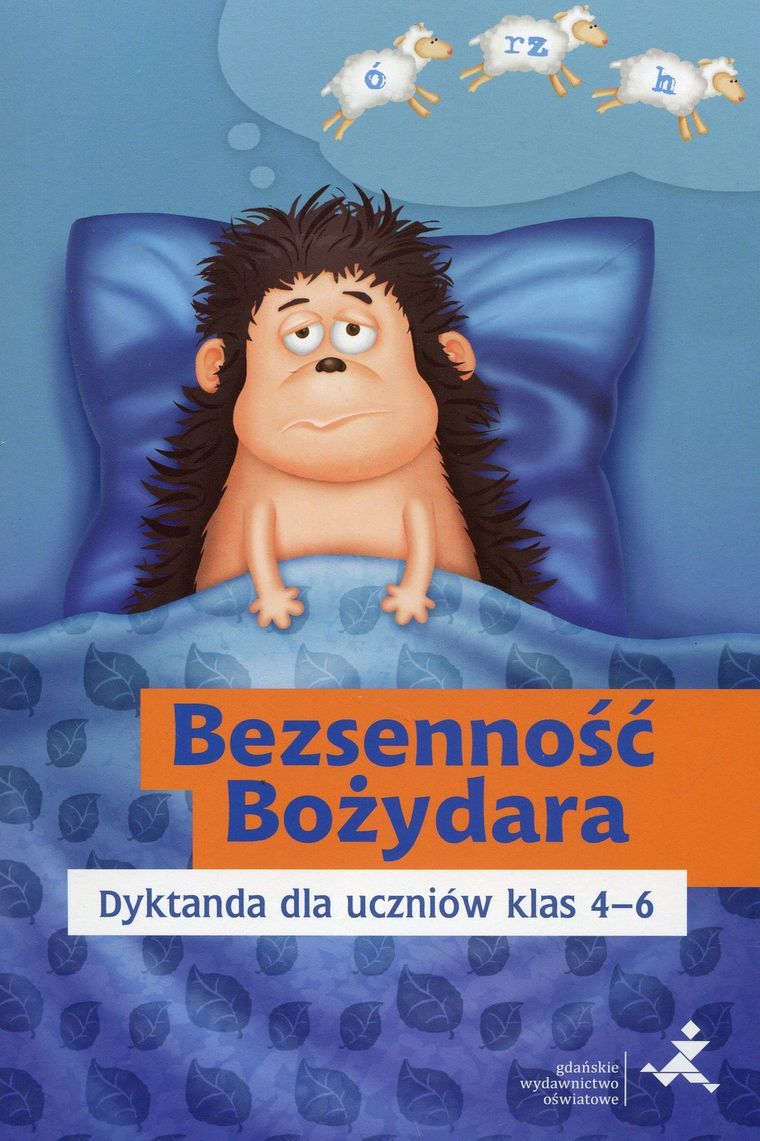 Między nami. Bezsenność Bożydara. Dyktanda dla uczniów klas 4-6