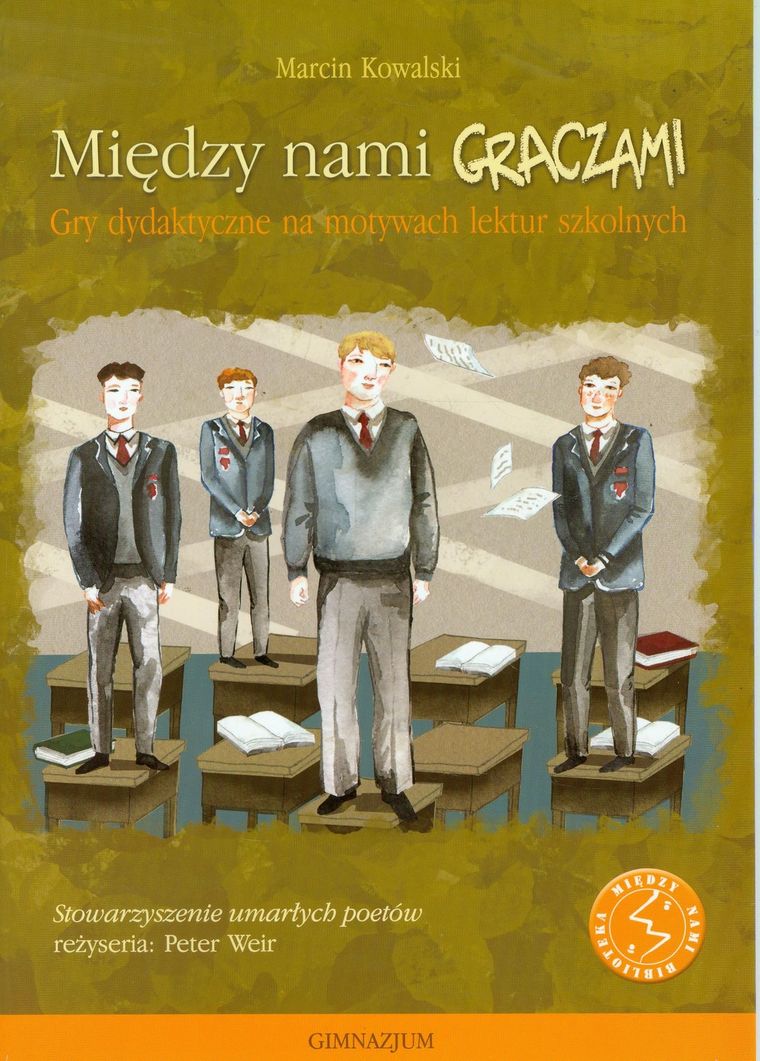 Między nami graczami. Gra dydaktyczne na motywach lektur szkolnych. Stowarzyszenie umarłych poetów