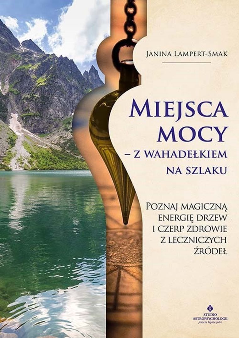 Miejsca mocy z wahadełkiem na szlaku