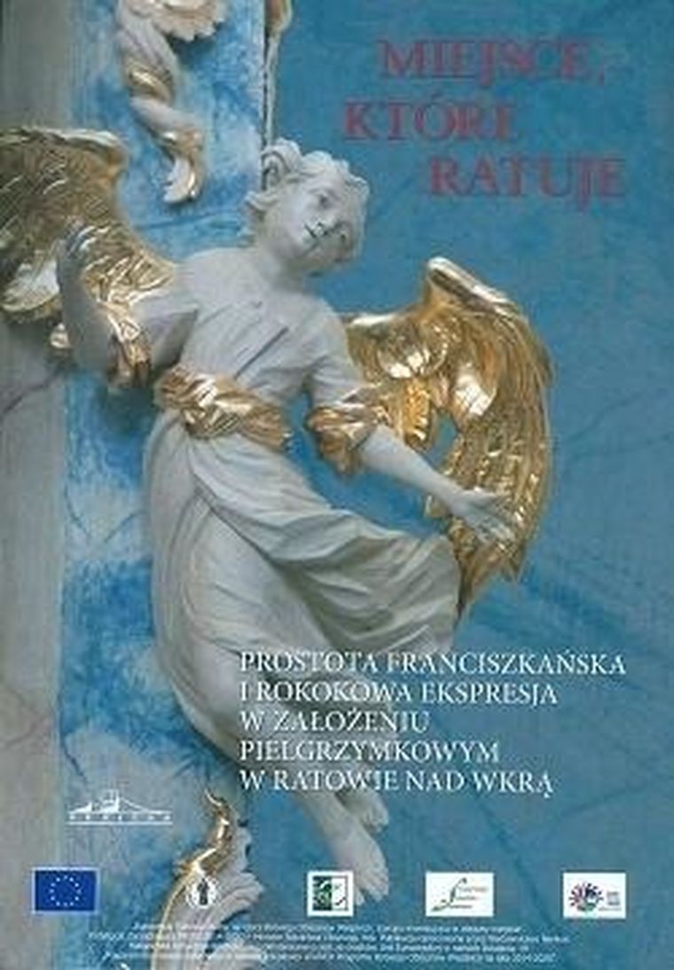 Miejsce, które ratuje. Franciszkańska prostota
