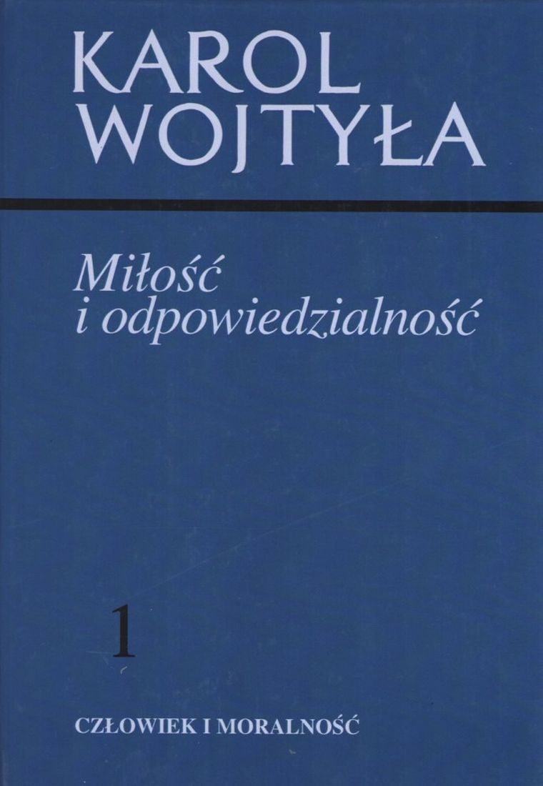 Miłość i odpowiedzialność 1