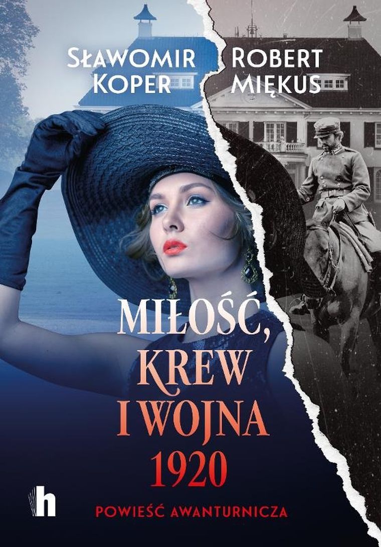Miłość, krew i wojna 1920. Powieść awanturnicza