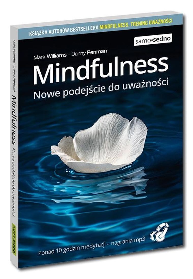 Mindfulness. Nowe podejście do uważności