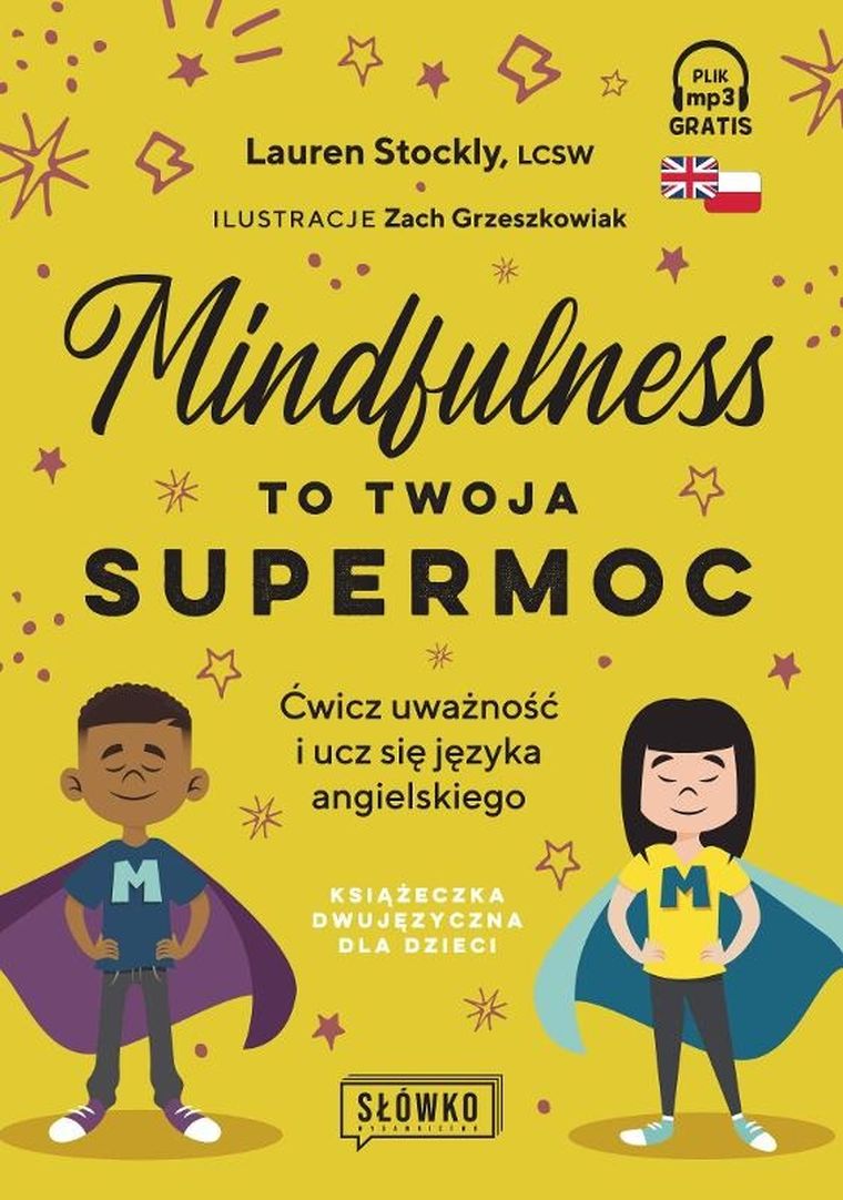 Mindfulness to twoja supermoc
