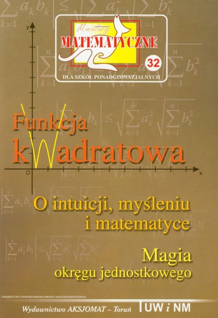 Miniatury matematyczne 32. Funkcja kwadratowa