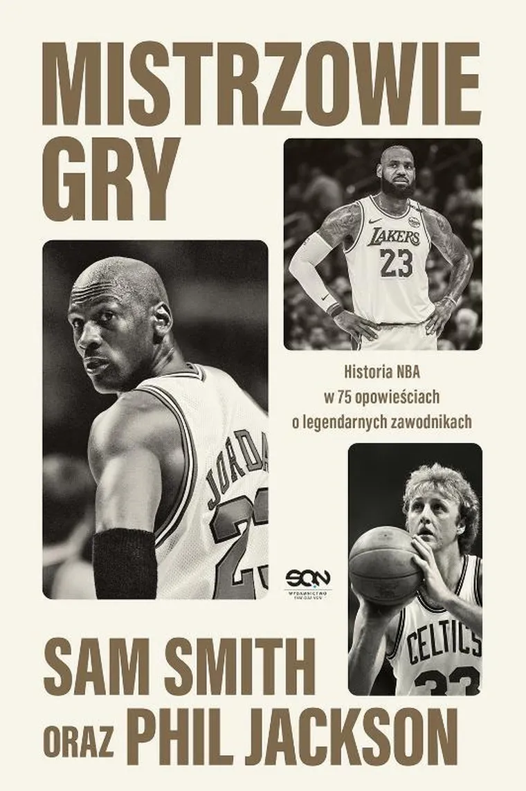 Mistrzowie gry. Historia NBA w 75 opowieściach o legendarnych zawodnikach