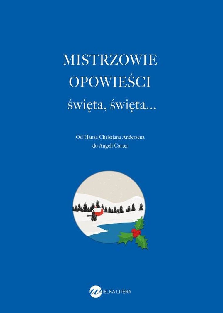 Mistrzowie opowieści. Święta, święta